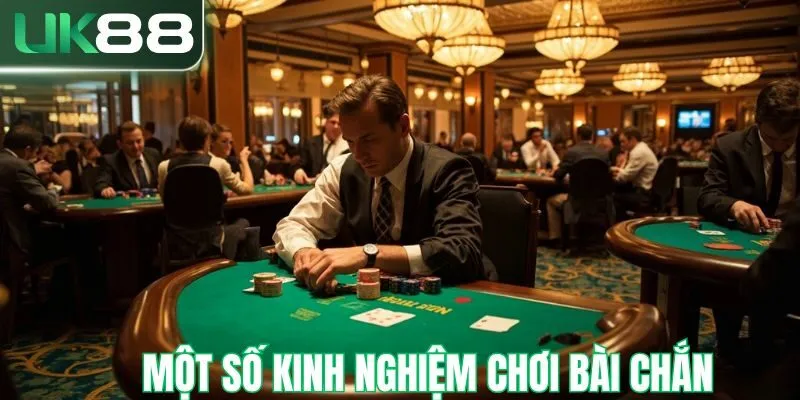 Một số kinh nghiệm chơi bài chắn tại UK88