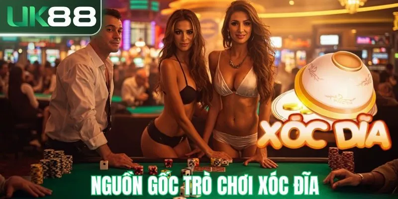 Nguồn gốc trò chơi xóc đĩa 