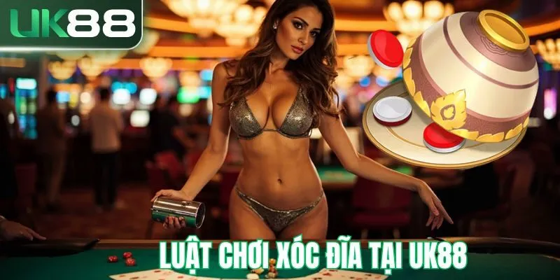 luat-choi-xoc-dia-uk88-thurm